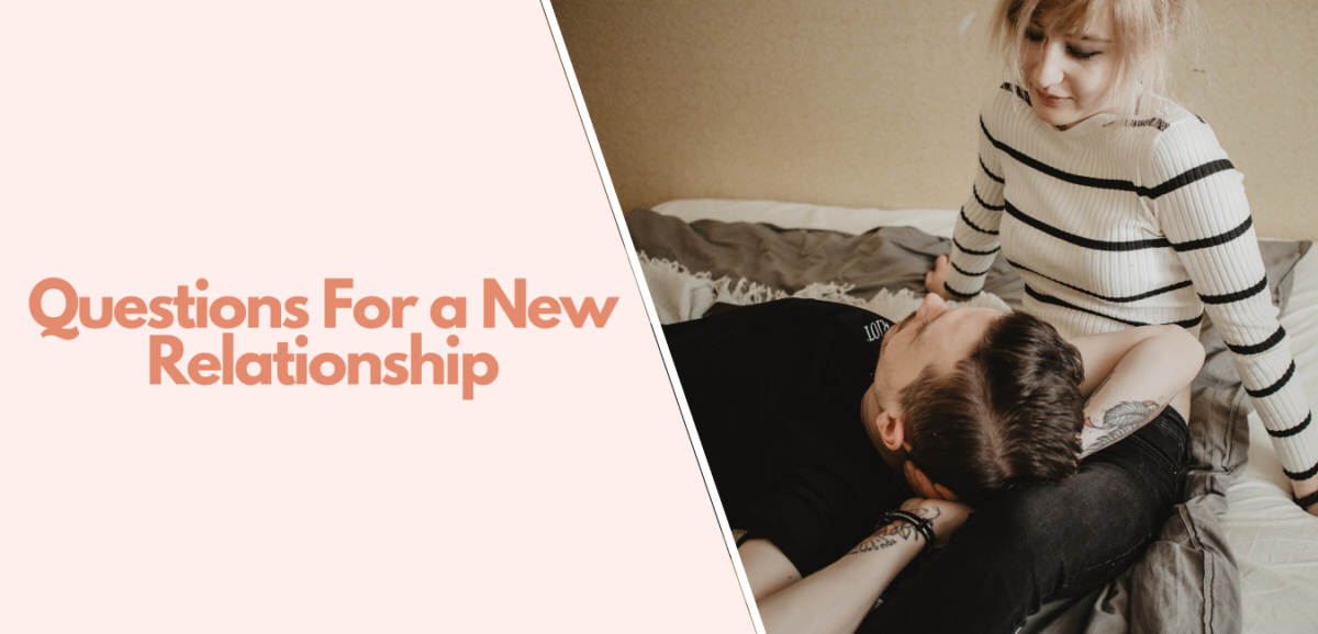 Questions For a New Relationship